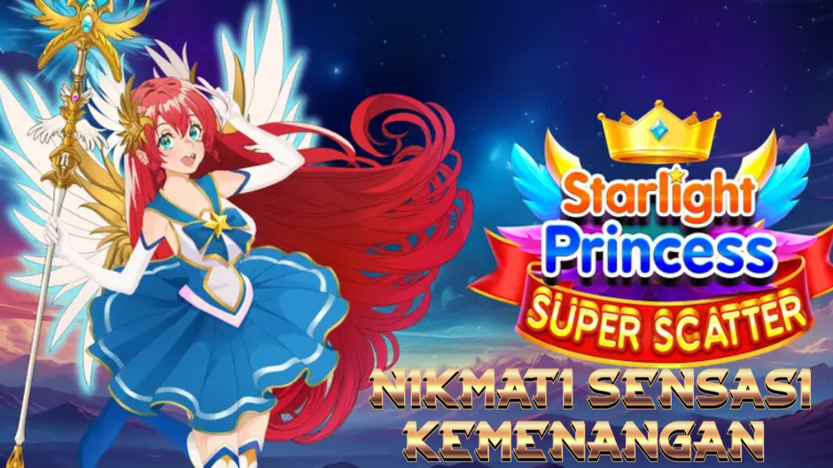 Starlight Princess Super Scatter: Keajaiban Langit dengan Hadiah Super di Dunia Slot Online